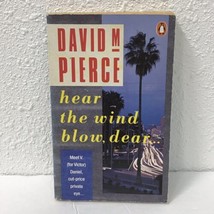 Hear The Wind Blow, Dear by David M Pierce PB 1989 Penguin 1st - £7.84 GBP