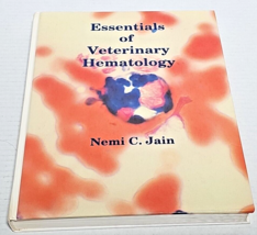 Essentials of Veterinary Hematology by Nemi C. Jain, - $9.99