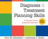 Diagnosis and Treatment Planning Skills: A Popular Culture Casebook Appr... - $104.10