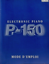 Original Yamaha French Owner&#39;s Manual / Mode D&#39;Emploi for P-150 Electronic Piano - £23.70 GBP