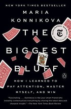 The Biggest Bluff: How I Learned to Pay Attention, Master Myself, and Win - £5.93 GBP