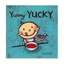 Yummy Yucky (Leslie Patricelli board books) Leslie Patricelli - $11.00