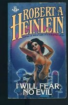 I Will Fear No Evil Heinlein, Robert A. - $6.86