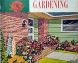 [1961] John Bradshaw&#39;s Complete Guide to Better Gardening: All About Per... - $4.55