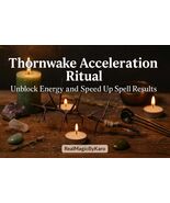 Thornwake Acceleration Ritual: Break Resistance, Force Divine Timing - P... - $150.50