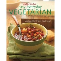Betty Crocker Easy Everyday Vegetarian: Meatless Main Dishes You&#39;ll Love - £7.18 GBP