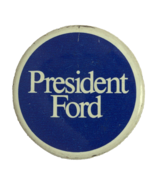 President Ford Pin Back Campaign Button 1976 1-1/2 Inch Diameter - $7.69