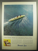 1956 French Line Cruise Ad - Greet Europe relaxed and refreshed by France - £14.53 GBP