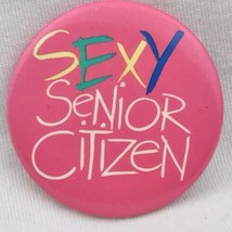 Sexy Senior Citizen Vintage Pin Button Pinback - $14.34