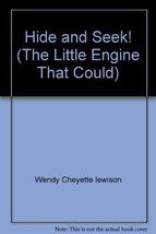 Hide and Seek! (The Little Engine That Could) [Board book] Wendy Cheyett... - $4.90