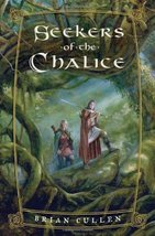 Seekers of the Chalice Cullen, Brian - £1.89 GBP