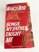(First Edition) Songs My Father Taught Me by Rose, Marcia 1989, PB - £23.69 GBP