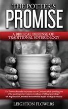2017 PB The Potter&#39;s Promise: A Biblical Defense of Traditional Soteriol... - $10.22 CAD
