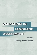 Validation in Language Assessment [Hardcover] Kunnan, Antony John - £20.25 GBP