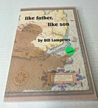 2015 Like Father, Like Son by Bill Lamperes Paperback Book, Signed Copy - £22.10 GBP