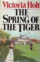 The Spring of the Tiger by Victoria Holt / 1979 Hardcover Romance - £1.75 GBP