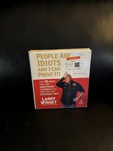 People Are Idiots and I Can Prove It! : The 10 Ways You Are Sabotaging A... - $3.70