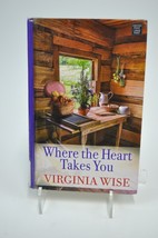 Where The Heart Takes You Large Print By Virginia Wise Ex-Library - £7.92 GBP