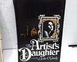 The Artist&#39;s Daughter by Leslie O&#39;Grady [1979-05-03] - $2.96