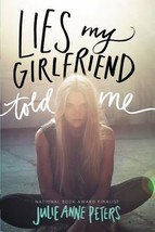 Lies My Girlfriend Told Me by Julie Anne Peters - Very Good - £8.71 GBP