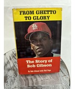 FROM GHETTO TO GLORY - BOB GIBSON - 1968 PRENTICE-HALL, 1ST ED. / 2ND PR... - £30.44 GBP