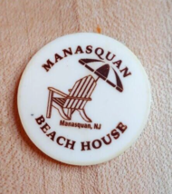 Manasquan Beach House Good for One Drink Token Chip Manasquan NJ - £3.92 GBP