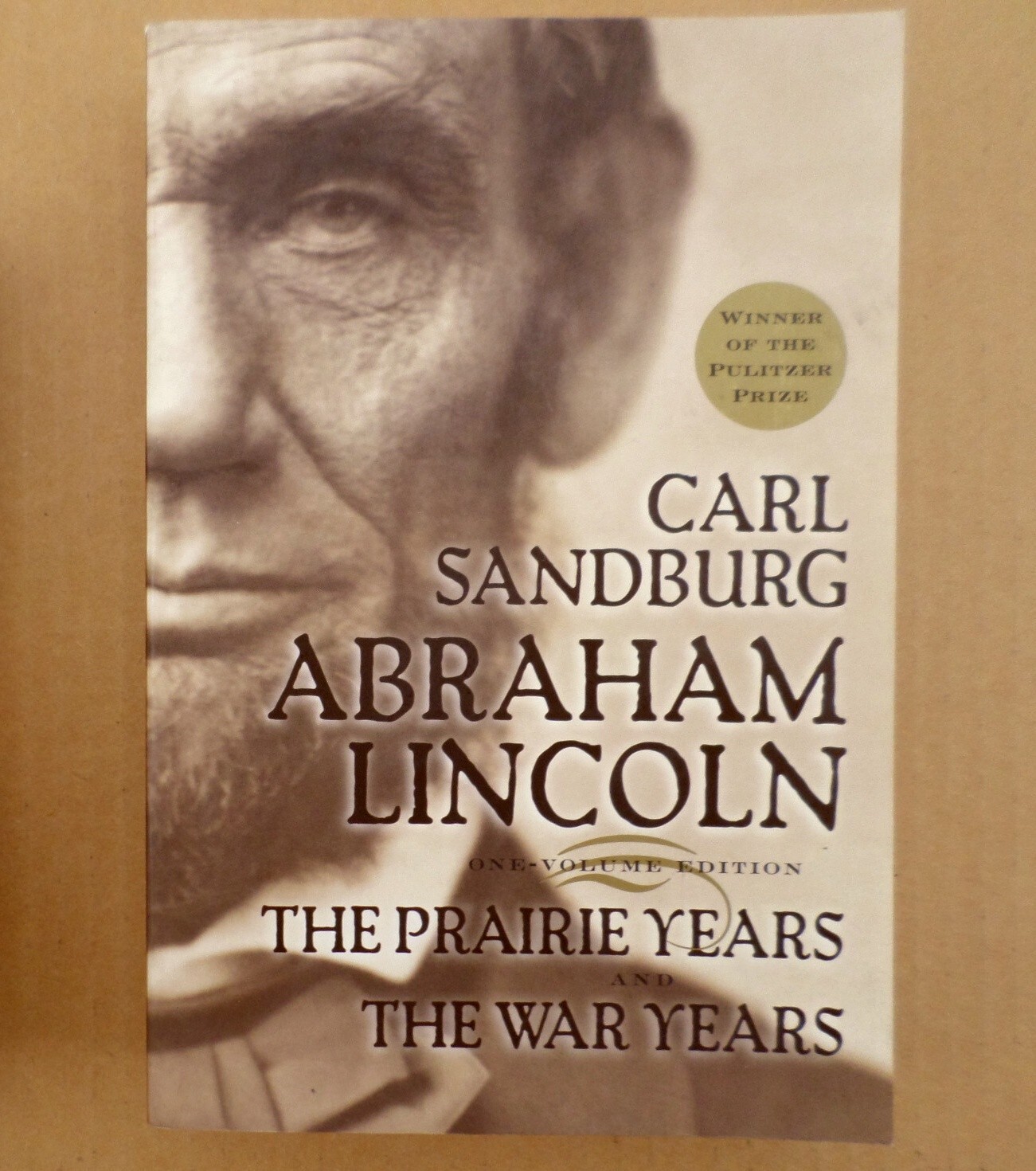 Abraham Lincoln The Prairie Years and the War Years by Carl Sandburg - $6.88