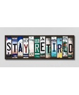 Stay Retired License Plate Tag Strips Novelty Wood Signs - $74.64 CAD