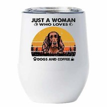 Just A Woman Who Loves Irish Setter Dogs &amp; Coffee Tumbler 12oz Gift For Dog Mom - £18.20 GBP