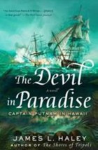 A Bliven Putnam Naval Adventure Ser.: The Devil in Paradise : Captain Putnam in - £11.74 GBP