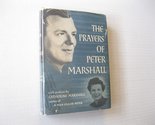The Prayers of Peter Marshall / Edited and with Prefaces by Catherine Ma... - $2.93