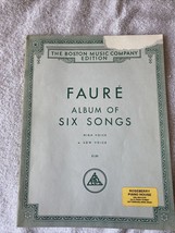 Faure Album of Six Songs, Book for Low Voice, Boston Music company editi... - £17.62 GBP