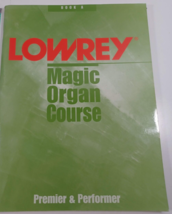 Hal Leonard Lowrey Magic Organ Course premier &amp; performer Book A paperba... - £7.74 GBP