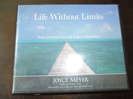 LIFE WITHOUT LIMITS  by Joyce Meyer - 4 CDs - also known as &quot;My Cup Runs... - $6.73