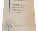 1966 US Department of State Bulletin Viet-Nam The 38th Day - $21.73