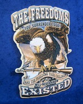 Freedoms Existed -*US MADE*- Die-Cut Embossed Metal Sign - Man Cave Bar Décor - £11.98 GBP