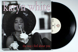 Karyn White - The Way I Feel About You (1991) Vinyl 12&quot; Single • Ritual of Love - £14.77 GBP