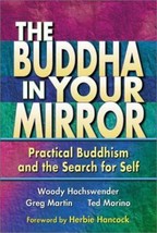 The Buddha in Your Mirror : Practical Buddhism and the Search for Self by... - £3.92 GBP