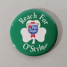 Reach For O&#39;Style Pure Genuine Old Style Wisconsin Beer 3&quot; Pin Button Pi... - $10.70