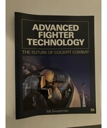 Advanced Fighter Technology The Future Of Cockpit Combat Book - $4.95