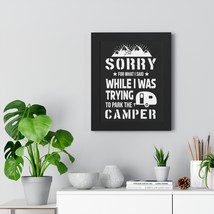 Humorous Camper Parking Meme Poster | Sorry for What I Said | Funny Gift... - £48.67 GBP+