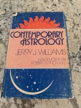 Contemporary Astrology by Jerry John Williams 1977 First Edition - $11.87