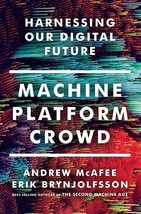 Machine, Platform, Crowd: Harnessing Our Digital Future (used hardcover) - £10.46 GBP