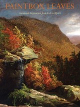 Paintbox Leaves : Autumnal Inspiration from Cole to Wyeth by Laura L. Vo... - $18.69