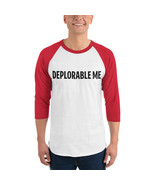 Deplorable Me  Funny 3/4 sleeve raglan shirt Trump - £19.29 GBP