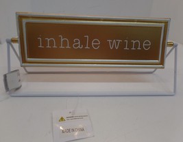 Flip Desk Sign Inhale Wine/ Exhale Stress Gold White NWT Metal 11&quot;L X 5&quot; Tall - £15.66 GBP