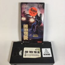 And Then You Die VHS Vidmark Entertainment Complete Tested Works Tom Harvey - £7.44 GBP