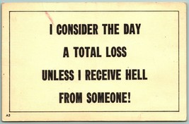 Motto Humor I Consider the Day a Loss Unless i Receive Hell UNP DB Postcard H5 - £2.40 GBP