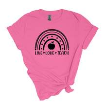 Live ? Love ❣️ Teach ?‍? - Adult Unisex Soft T-shirt - $25.00+