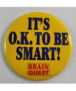 Vintage It&#39;s OK to be Smart Brain Quest Button Pin Badge Pinback 1980&#39;s 3&quot; - £11.64 GBP